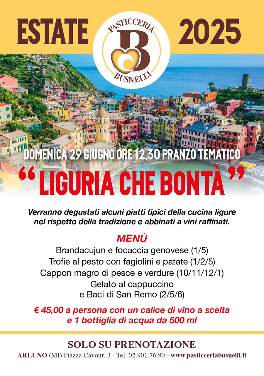 Domenica 29 Giugno ore 12,30 PRANZO TEMATICO LIGURIA CHE BONTÀ da Busnelli